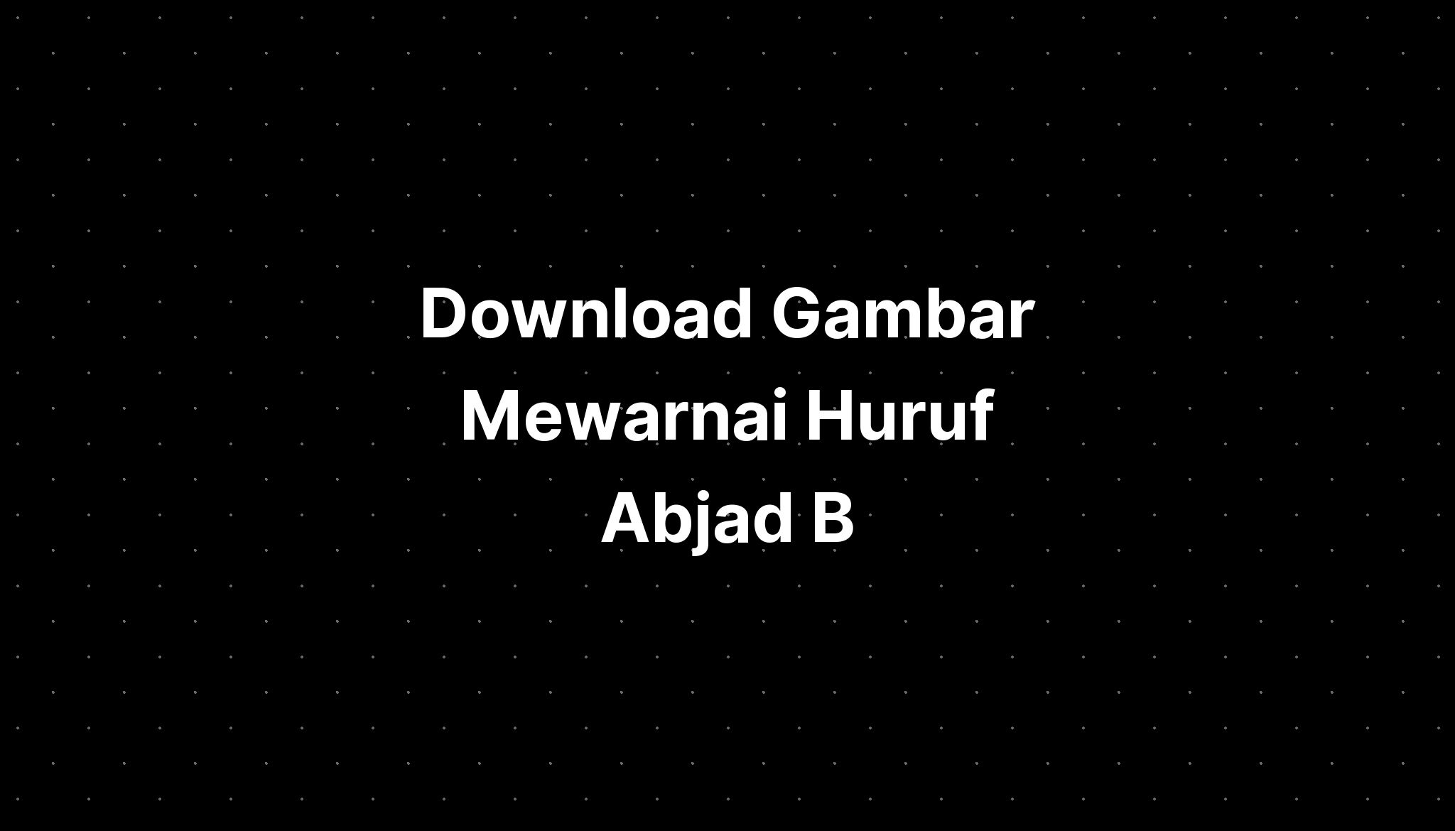 Download Gambar Mewarnai Huruf Abjad B - IMAGESEE